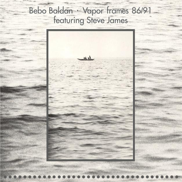 Bebo Baldan - Vapor Frames 86​/​91