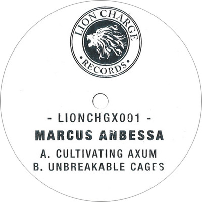 Marcus Anbessa - Cultivating Axum // Unbreakable Cages : 10inch