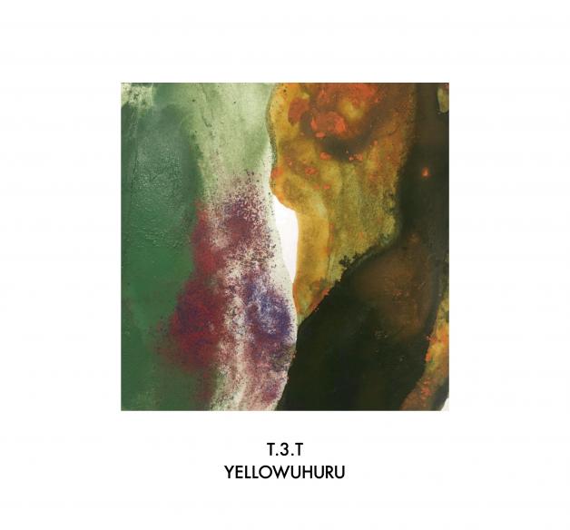 Yellowuhuru - T.3.T : CD