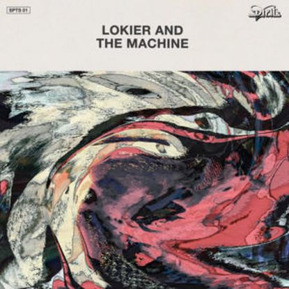 Lokier & The Machine - Lokier & The Machine : 12inch