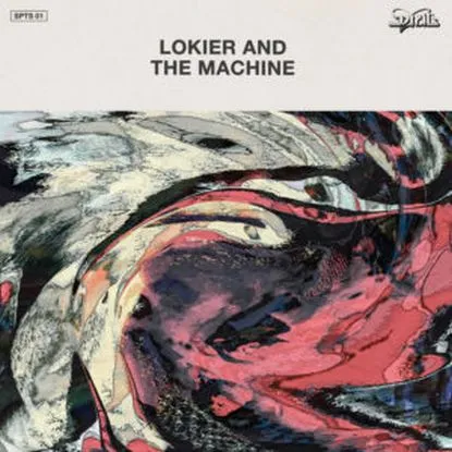 Lokier & The Machine - Lokier & The Machine : 12inch