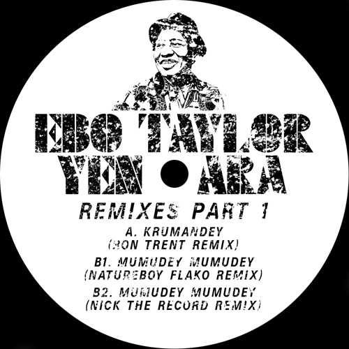 Ebo Taylor - Yen Ara Remixes Part.1 : 12inch