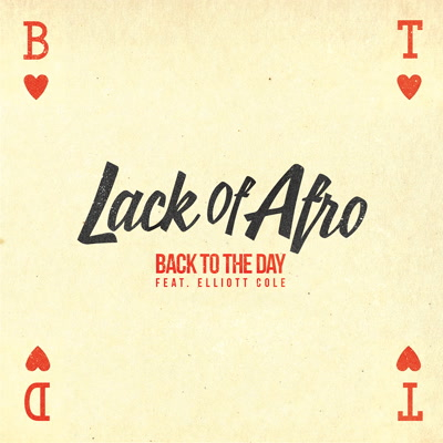 Lack Of Afro - Back to the Day