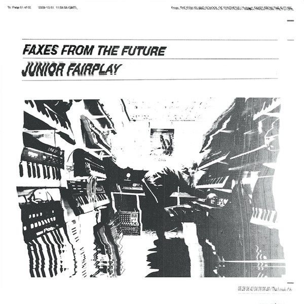 Junior Fairplay - Faxes From The Future (feat Roy Of The Ravers Remix) : 12inch