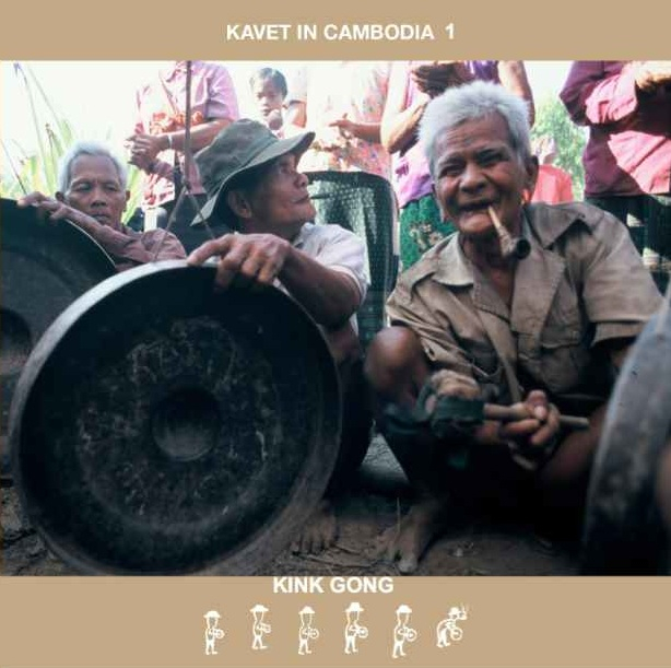 Kink Gong - Kavet In Cambodia 1