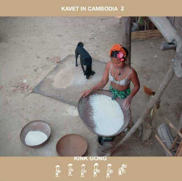 Kink Gong - Kavet In Cambodia 2