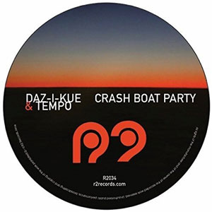 DAZ-I-KUE & TEMPO - Crash Boat Party : 12inch