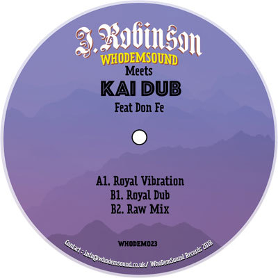 J.Robinson - WhoDemSound Meets Kai Dub Feat Don Fe