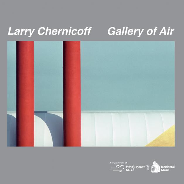 Larry Chernicoff - Gallery of Air : LP
