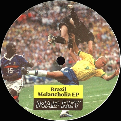 Mad Rey - Brazil Melancholia Ep