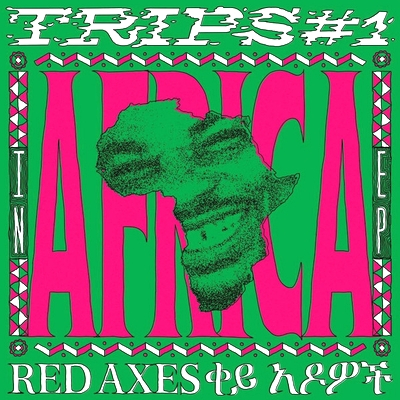 Red Axes - Trips #1: In Africa EP
