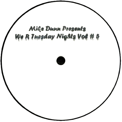 Mike Dunn - WE R TUESDAY NIGHTS Vol.5 : 12inch