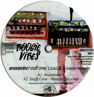 Anaxander / Snuff Crew / Isoul8 & Ricardo Miranda - BOOGIE VIBES : 12inch