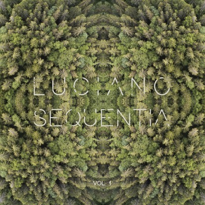 Luciano - Sequentia Vol.1 : 2x12inch