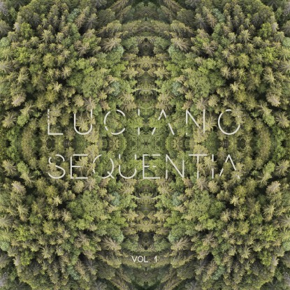 Luciano - Sequentia Vol.1