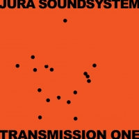 Various - Jura Soundsystem Presents - Transmission One
