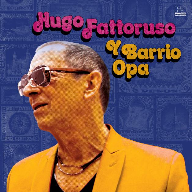 Hugo Fattoruso - Hugo Fattoruso Y Barrio Opa : CD