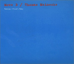 Move D / Thomas Meinecke - Tomboy / Freud's Baby