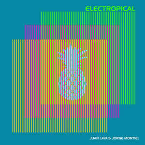 Juan Laya & Jorge Montiel - Electropical