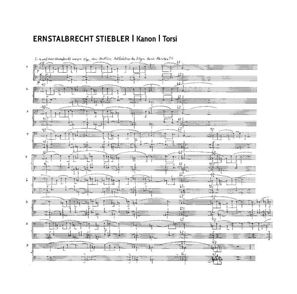 Ernstalbrecht Stiebler - Kanon / Torsi