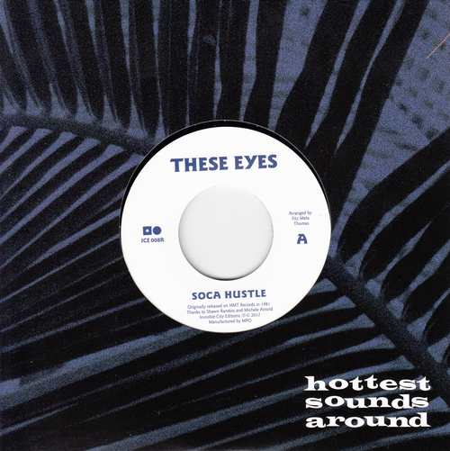 These Eyes - SOCA HUSTLE / LET ME LOVE : 7inch