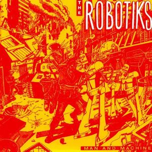 The Robotiks - Man And Machine : CD