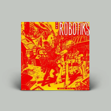洋楽 26 Ariwa Disco 45 The Robotiks The Robotiks - Man And Machine | NEWTONE RECORDS