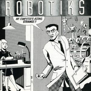The Robotiks - My Computer’s Acting Strange : CD