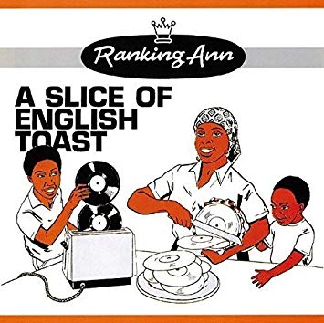 Ranking Ann - A Slice Of English Toast : CD