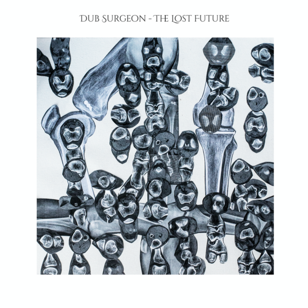 Dub Surgeon - The Lost Future : 2LP