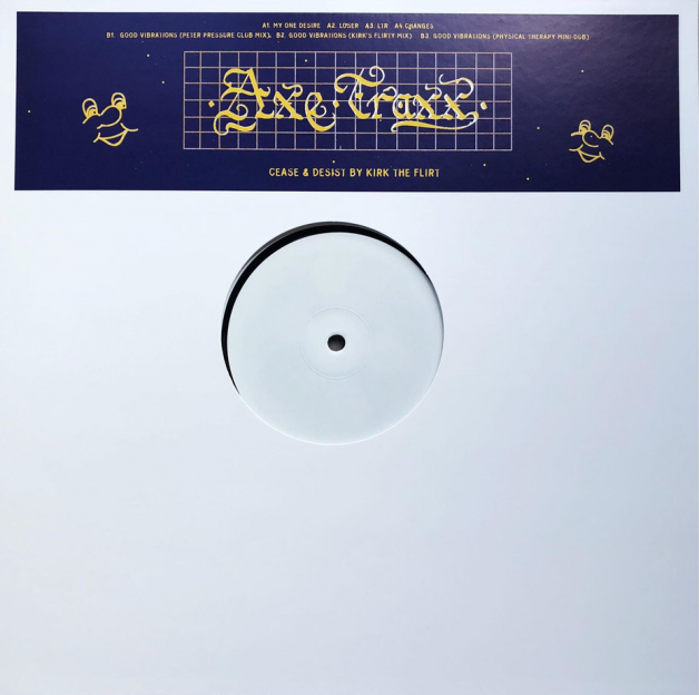 Kirk The Flirt - Cease And Desist EP