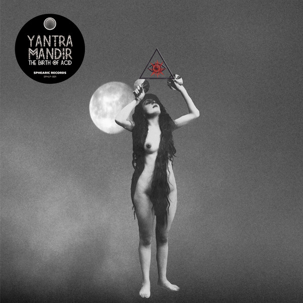 Yantra Mandir - The Birth Of Acid : LP
