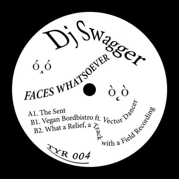DJ Swagger - Faces Whatsoever EP : 12inch