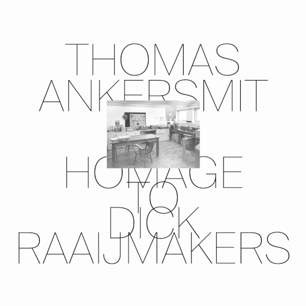 Thomas Ankersmit - Homage To Dick Raaijmakers : LP