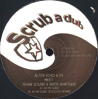 Alter Echo & E3 Meet Ishan Sound & Rider Shafique - Ah Mi Guide : 12inch