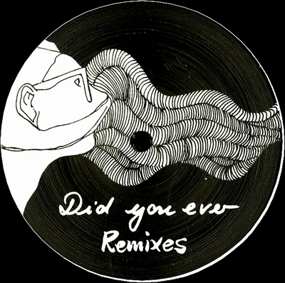 Daniela La Luz - Did You Ever Remixes : 12inch