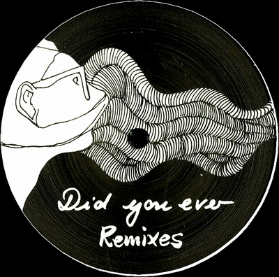 Daniela La Luz - Did You Ever Remixes