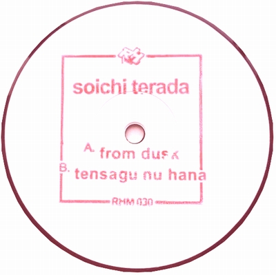 Soichi Terada - From Dusk / Tensagu Nu Hana : 12inch