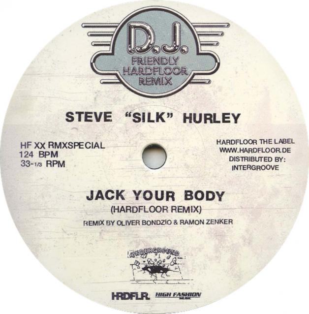 Steve ''silk'' Hurley - Jack Your Body (Hardfloor Remix) : 12inch