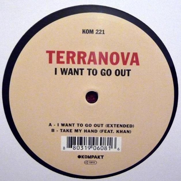 Terranova - I Want To Go Out : 12inch