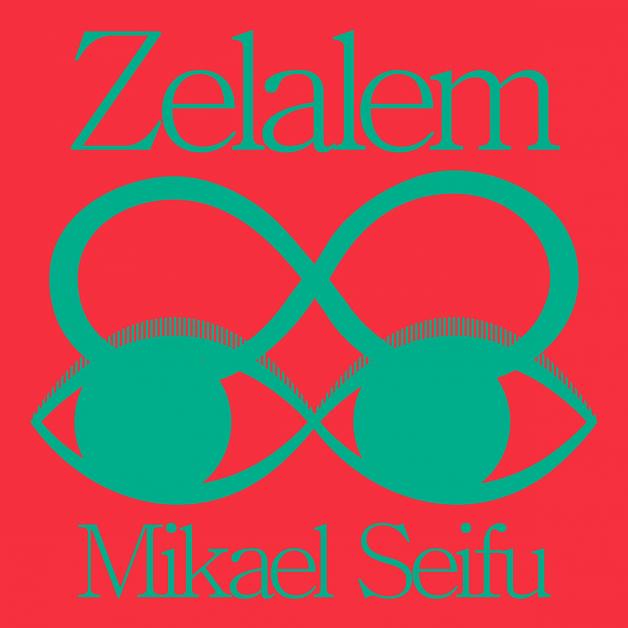 Mikael Seifu - Zelalem : 12inch