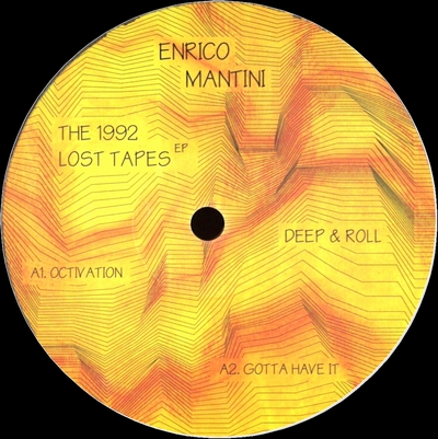 Enrico Mantini - THE 1992 LOST TAPES : 12inch