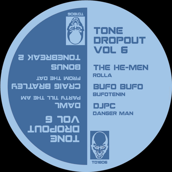 The He-Men/ Dawl / Craig Bratley /Bufo Bufo / Djpc - Tone DropOut Vol .6 : 12inch