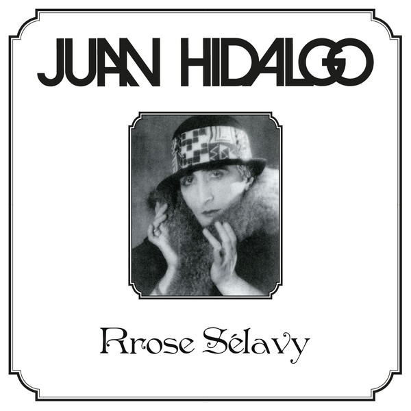 Juan Hidalgo - Rrose Sélavy : LP