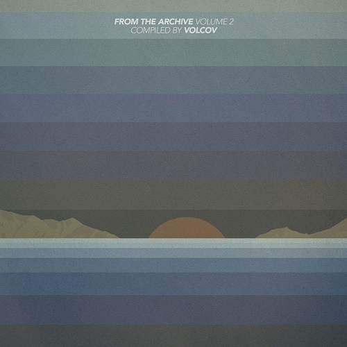Various - From The Archive Vol.2 (Compiled By Volcov)