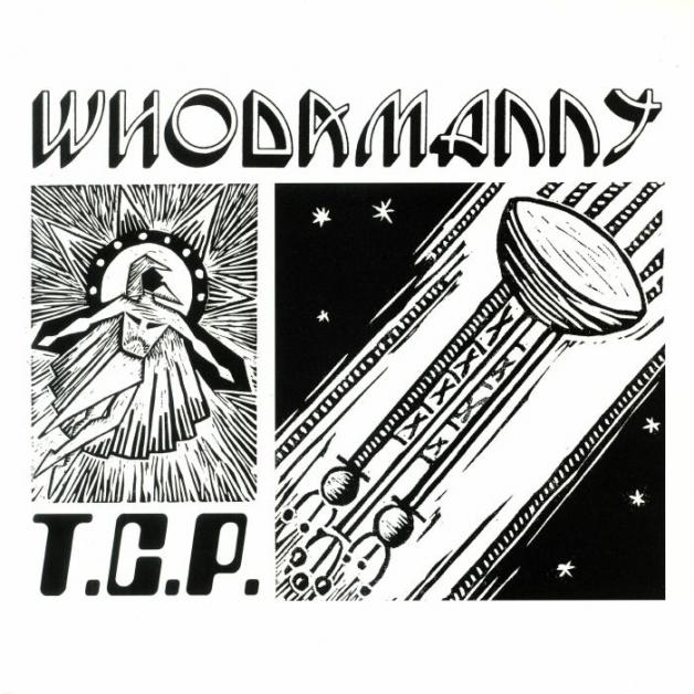 Whodamanny - T.C.P. : LP