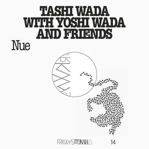 Tashi Wada With Yoshi Wada And Friends - Nue : LP