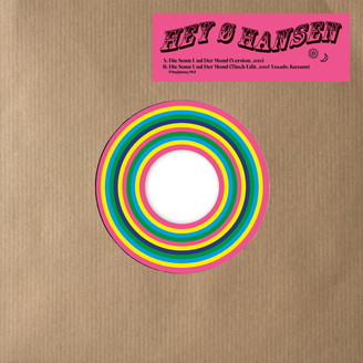 Hey-O-Hansen - Die Sonn und der Mond : 7inch