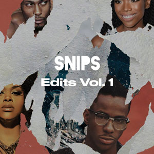 Snips - Edits Vol.1 : 12inch