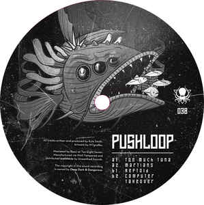 Pushloop - Too Much Tuna : 12inch